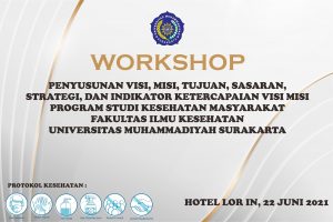 Read more about the article Workshop Penyusunan Visi Misi Program Studi Kesehatan Masyarakat