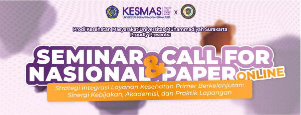 Read more about the article SEMINAR NASIONAL & CALL FOR PAPERS 2025 Program Studi Kesehatan Masyarakat UMS