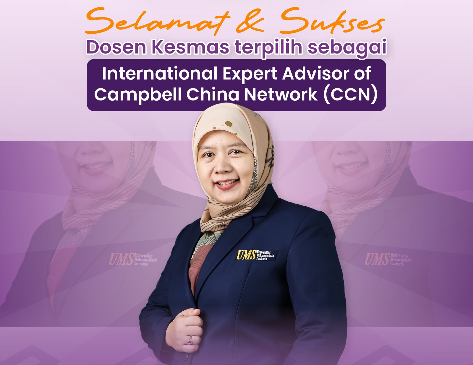You are currently viewing Dosen Prodi Kesmas UMS Terpilih Sebagai International Expert Advisor of Campbell China Network